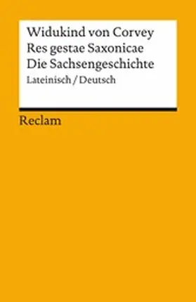 Rotter / Schneidmüller |  Res gestae Saxonicae / Die Sachsengeschichte. Lateinisch/Deutsch | eBook | Sack Fachmedien