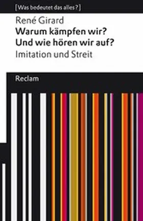 Girard / Haven |  Warum kämpfen wir? Und wie hören wir auf? Imitation und Streit | eBook | Sack Fachmedien