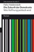 Heidenreich |  Die Zukunft der Demokratie. Wie Hoffnung politisch wird | eBook | Sack Fachmedien