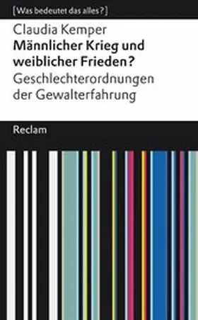 Kemper | Männlicher Krieg und weiblicher Frieden? Geschlechterordnung von Gewalterfahrungen | E-Book | www.sack.de