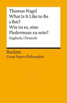 Nagel / Diehl |  What Is It Like to Be a Bat? / Wie ist es, eine Fledermaus zu sein? Englisch/Deutsch | eBook | Sack Fachmedien
