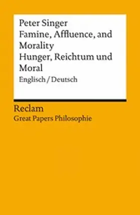 Singer / Pfister / Zürcher |  Famine, Affluence, and Morality / Hunger, Wohlstand und Moral. Englisch/Deutsch | eBook | Sack Fachmedien