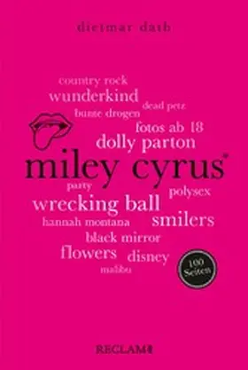 Dath |  Miley Cyrus. 100 Seiten | eBook | Sack Fachmedien
