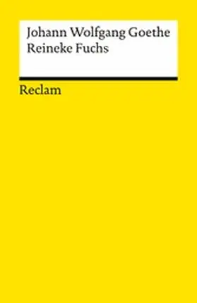 Goethe / Jeßing |  Reinecke Fuchs in zwölf Gesängen. Studienausgabe | eBook | Sack Fachmedien