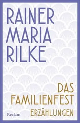 Rilke / Paleari |  Das Familienfest. Erzählungen | eBook | Sack Fachmedien