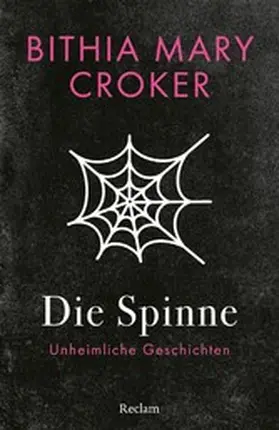 Croker | Die Spinne. Unheimliche Geschichten | E-Book | www.sack.de