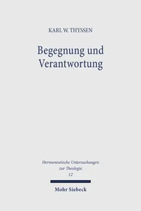 Thyssen |  Begegnung und Verantwortung | Buch |  Sack Fachmedien