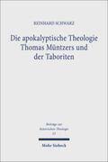 Schwarz |  Die apokalyptische Theologie Thomas Müntzers und der Taboriten | Buch |  Sack Fachmedien