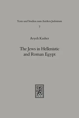 Kasher |  The Jews in Hellenistic and Roman Egypt | Buch |  Sack Fachmedien