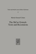 Cohen |  The Shicur Qomah: Texts and Recensions | Buch |  Sack Fachmedien