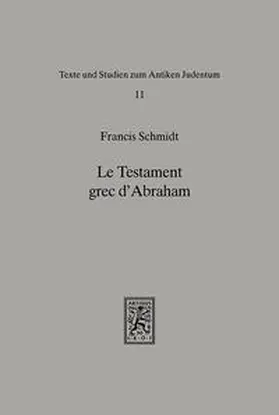 Schmidt |  Le Testament Grec d'Abraham | Buch |  Sack Fachmedien