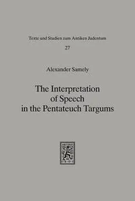 Samely |  The Interpretation of Speech in the Pentateuch Targums | Buch |  Sack Fachmedien