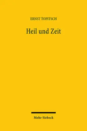 Topitsch |  Topitsch, E: Heil und Zeit | Buch |  Sack Fachmedien