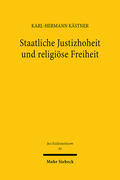 Kästner |  Staatliche Justizhoheit und religiöse Freiheit | Buch |  Sack Fachmedien
