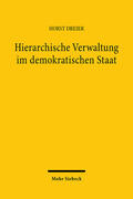 Dreier |  Dreier, H: Hierarchische Verwaltung im demokratischen Staat | Buch |  Sack Fachmedien