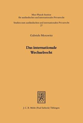 Morawitz | Das internationale Wechselrecht | Buch | 978-3-16-145826-2 | sack.de