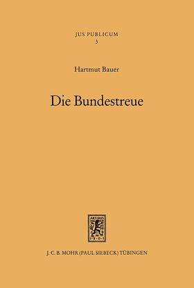 Bauer | Bauer, H: Bundestreue | Buch | 978-3-16-145878-1 | sack.de