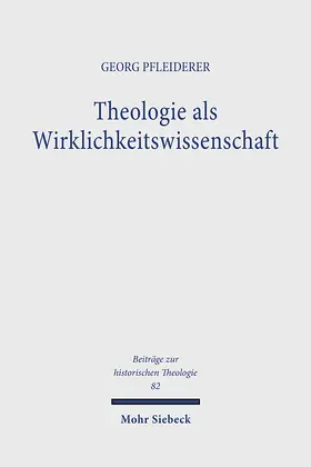 Pfleiderer |  Theologie als Wirklichkeitswissenschaft | Buch |  Sack Fachmedien