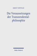 Topitsch |  Die Voraussetzungen der Transzendentalphilosophie | Buch |  Sack Fachmedien