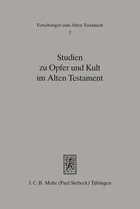 Schenker | Studien zu Opfer und Kult im Alten Testament | Buch | 978-3-16-145967-2 | sack.de