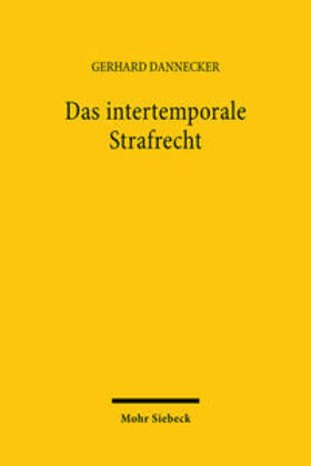 Dannecker | Das intertemporale Strafrecht | Buch | 978-3-16-146019-7 | sack.de