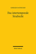 Dannecker |  Das intertemporale Strafrecht | Buch |  Sack Fachmedien