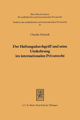 Schmidt |  Der Haftungsdurchgriff und seine Umkehrung im internationalen Privatrecht | Buch |  Sack Fachmedien