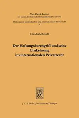 Schmidt |  Der Haftungsdurchgriff und seine Umkehrung im internationalen Privatrecht | Buch |  Sack Fachmedien