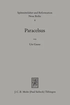 Gause |  Paracelsus (1493-1541) | Buch |  Sack Fachmedien