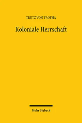 Trotha |  Koloniale Herrschaft | Buch |  Sack Fachmedien
