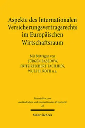 Aspekte des Internationalen Versicherungsvertragsrechts im Europäischen Wirtschaftsraum | Buch | 978-3-16-146212-2 | sack.de