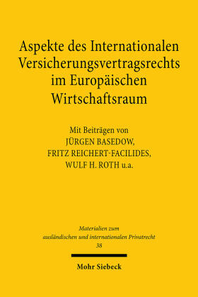 Aspekte des Internationalen Versicherungsvertragsrechts im Europäischen Wirtschaftsraum | Buch | 978-3-16-146212-2 | sack.de