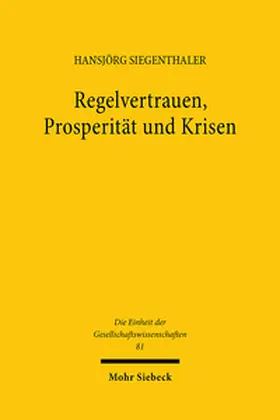 Siegenthaler |  Regelvertrauen, Prosperität und Krisen | Buch |  Sack Fachmedien