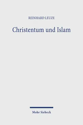 Leuze |  Christentum und Islam | Buch |  Sack Fachmedien