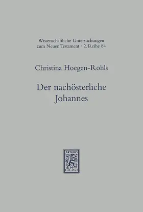 Hoegen-Rohls |  Der nachösterliche Johannes | Buch |  Sack Fachmedien