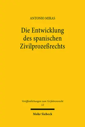 Miras |  Die Entwicklung des spanischen Zivilprozeßrechts | Buch |  Sack Fachmedien
