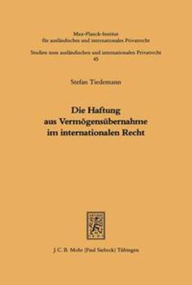 Tiedemann |  Die Haftung aus Vermögensübernahme im internationalen Recht | Buch |  Sack Fachmedien