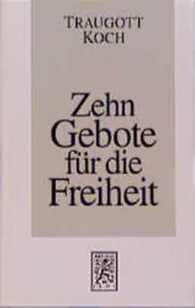 Koch |  Zehn Gebote für die Freiheit | Buch |  Sack Fachmedien