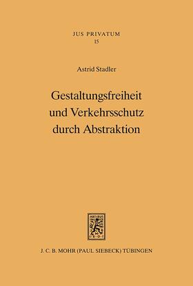 Stadler | Gestaltungsfreiheit und Verkehrsschutz durch Abstraktion | Buch | 978-3-16-146390-7 | sack.de