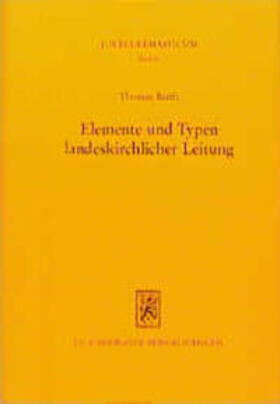 Barth | Elemente und Typen landeskirchlicher Leitung | Buch | 978-3-16-146445-4 | sack.de