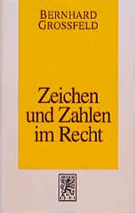 Großfeld / Grossfeld |  Zeichen und Zahlen im Recht | Buch |  Sack Fachmedien