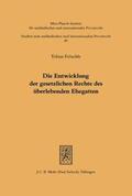 Fröschle |  Die Entwicklung der gesetzlichen Rechte des überlebenden Ehegatten | Buch |  Sack Fachmedien