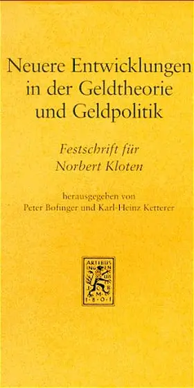 Bofinger / Ketterer |  Neuere Entwicklungen in der Geldtheorie und Geldpolitik | Buch |  Sack Fachmedien