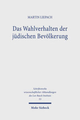 Liepach |  Das Wahlverhalten der jüdischen Bevölkerung | Buch |  Sack Fachmedien