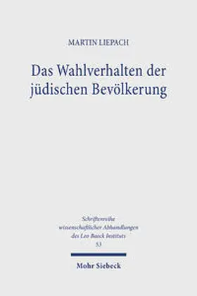 Liepach |  Das Wahlverhalten der jüdischen Bevölkerung | Buch |  Sack Fachmedien