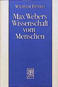 Hennis |  Max Webers Wissenschaft vom Menschen | Buch |  Sack Fachmedien