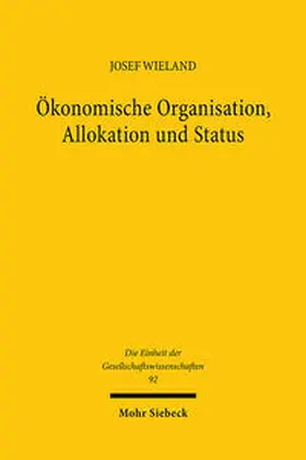 Wieland |  Ökonomische Organisation, Allokation und Status | Buch |  Sack Fachmedien