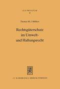 Möllers |  Rechtsgüterschutz im Umwelt- und Haftungsrecht | Buch |  Sack Fachmedien