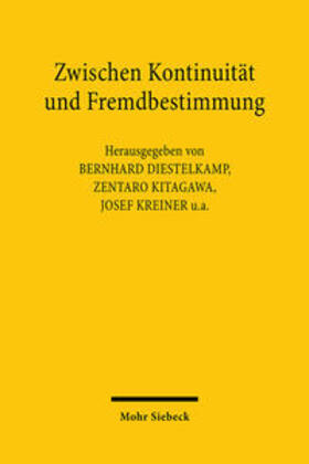 Dieselkamp / Kitagawa / Kreiner | Zwischen Kontinuität und Fremdbestimmung | Buch | 978-3-16-146603-8 | sack.de