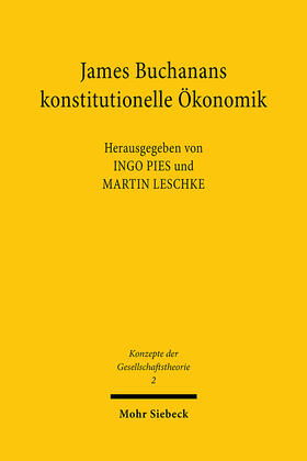 Pies / Leschke / Buchanan |  James Buchanans konstitutionelle Ökonomik | Buch |  Sack Fachmedien